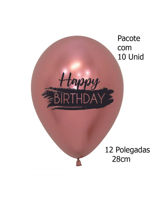 Balão de Látex Happy Birthday Rose Gold Cromado 12 Polegadas 28cm Sempertex 10 Unidades